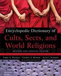 Cover image: Encyclopedic Dictionary of Cults, Sects, and World Religions 9780310239543