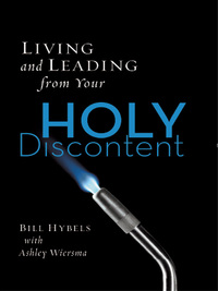 Cover image: Living and Leading from Your Holy Discontent 9780310282907