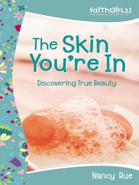 Cover image: The Skin You're In: Discovering True Beauty 9780310719991