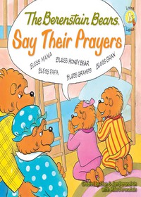 Cover image: The Berenstain Bears Say Their Prayers 9780310712466
