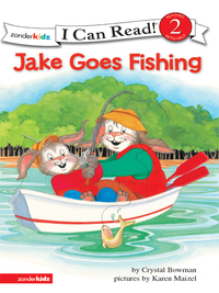 Cover image: Jake Goes Fishing 9780310714545