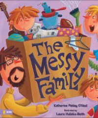 Cover image: The Messy Family 9780310709855