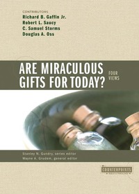 Cover image: Are Miraculous Gifts for Today? 9780310201557
