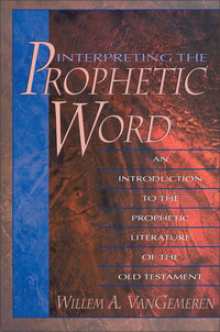 Cover image: Interpreting the Prophetic Word 9780310211389