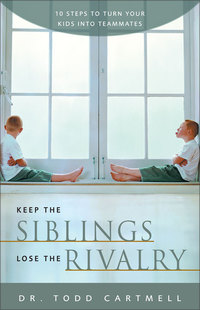 Cover image: Keep the Siblings Lose the Rivalry 9780310246800