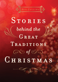 Cover image: Stories Behind the Great Traditions of Christmas 9780310631606