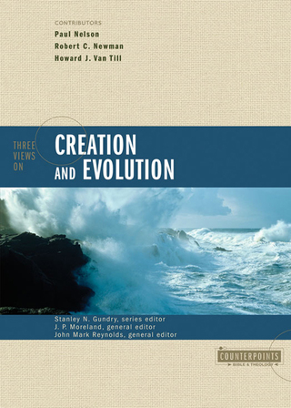 Cover image: Three Views on Creation and Evolution 9780310220176