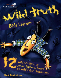 Cover image: Wild Truth Bible Lessons 9780310213048