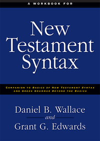 Cover image: A Workbook for New Testament Syntax 9780310273899