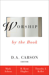 Cover image: Worship by the Book 9780310216254