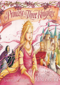Cover image: The Princess and the Three Knights 9780310755258