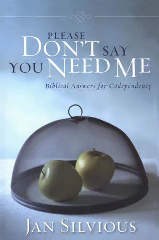 Cover image: Please Don't Say You Need Me 9780310343912