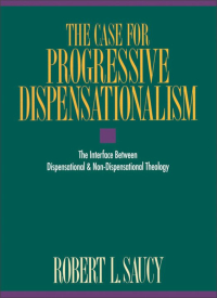 Cover image: The Case for Progressive Dispensationalism 9780310304418