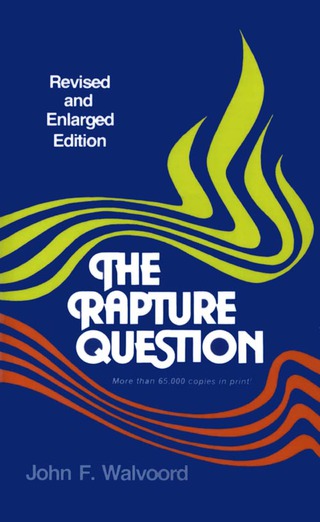 Cover image: The Rapture Question 9780310341512
