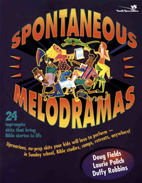 Cover image: Spontaneous Melodramas 9780310207757