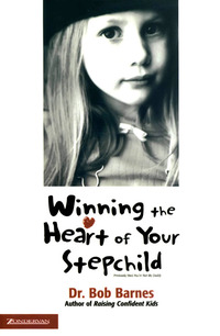 Cover image: Winning the Heart of Your Stepchild 9780310218043