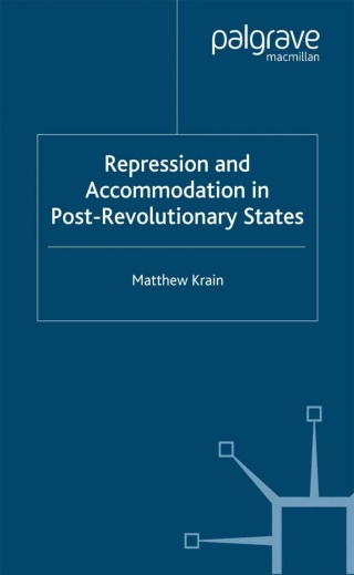 Imagen de portada: Repression and Accommodation in Post-Revolutionary States 9780333929919