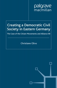 Omslagafbeelding: Creating a Democratic Civil Society in Eastern Germany 9780312234010