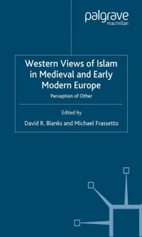 表紙画像: Western Views of Islam in Medieval and Early Modern Europe 1st edition 9781349416745