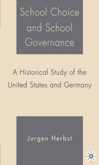 Cover image: School Choice and School Governance 9781403973023