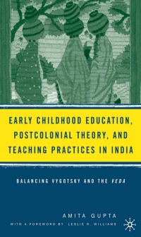 Cover image: Early Childhood Education, Postcolonial Theory, and Teaching Practices in India 9781403971142