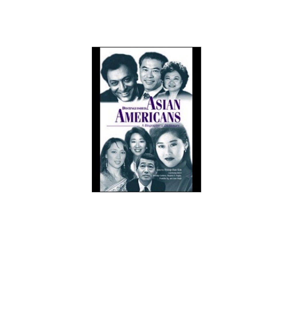 Distinguished Asian Americans A Biographical Dictionary 1st Edition