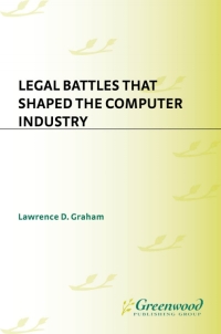 Imagen de portada: Legal Battles that Shaped the Computer Industry 1st edition