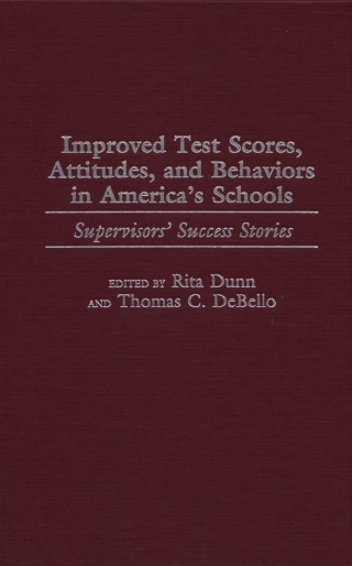 Imagen de portada: Improved Test Scores, Attitudes, and Behaviors in America's Schools 1st edition