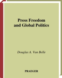 Imagen de portada: Press Freedom and Global Politics 1st edition