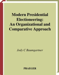 Cover image: Modern Presidential Electioneering 1st edition