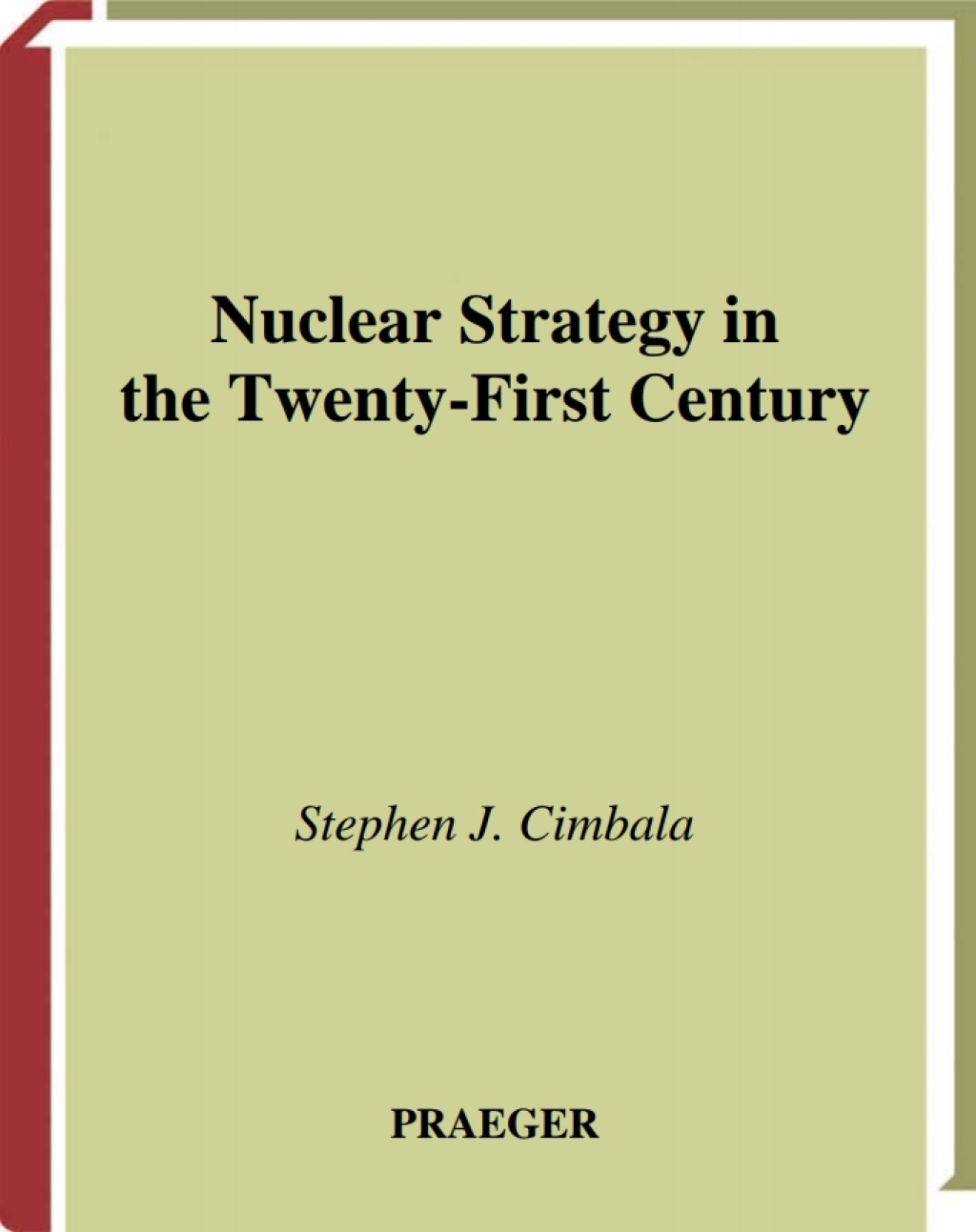 Nuclear Strategy in the Twenty-First Century 1st Edition