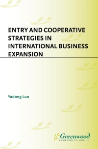 Cover image: Entry and Cooperative Strategies in International Business Expansion 1st edition