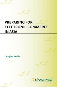 Cover image: Preparing for Electronic Commerce in Asia 1st edition