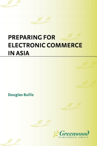 Cover image: Preparing for Electronic Commerce in Asia 1st edition