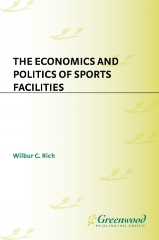 Titelbild: The Economics and Politics of Sports Facilities 1st edition
