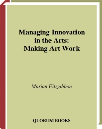 صورة الغلاف: Managing Innovation in the Arts 1st edition