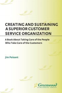 صورة الغلاف: Creating and Sustaining a Superior Customer Service Organization 1st edition