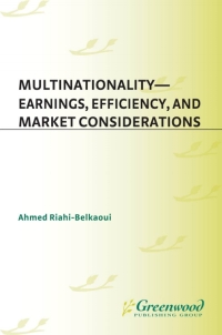 Cover image: Multinationality--Earnings, Efficiency, and Market Considerations 1st edition 9781567204711