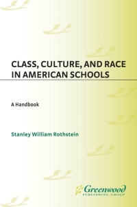 Imagen de portada: Class, Culture, and Race in American Schools 1st edition