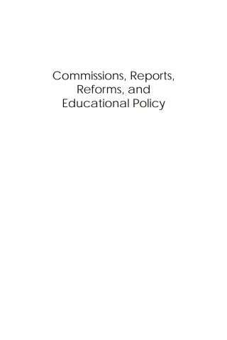 Immagine di copertina: Commissions, Reports, Reforms, and Educational Policy 1st edition