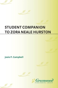 Cover image: Student Companion to Zora Neale Hurston 1st edition 9780313309045