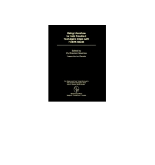 Immagine di copertina: Using Literature to Help Troubled Teenagers Cope with Health Issues 1st edition