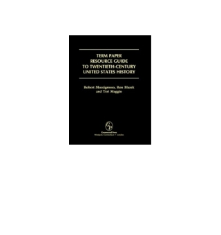 Cover image: Term Paper Resource Guide to Twentieth-Century United States History 1st edition