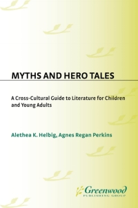 Cover image: Myths and Hero Tales 1st edition 9780313299353