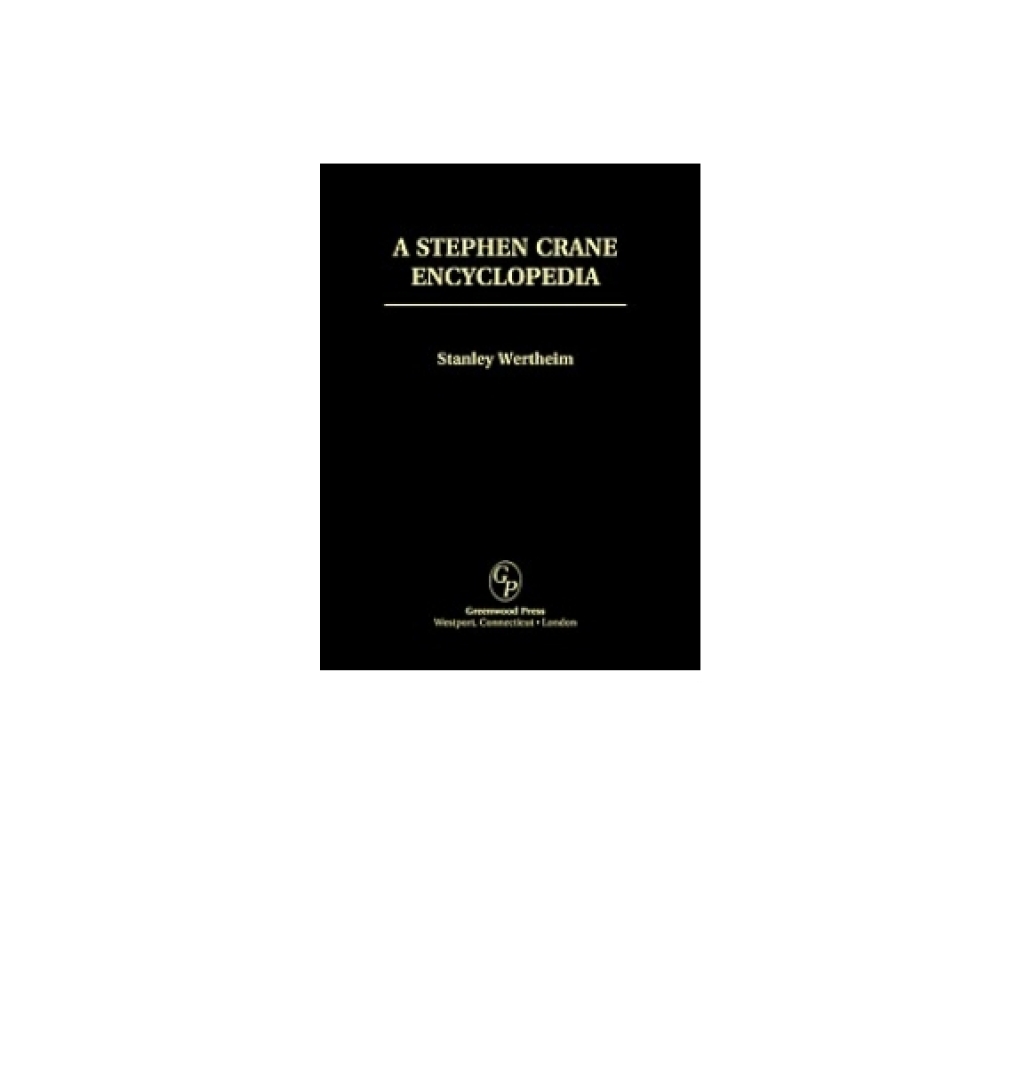 A Stephen Crane Encyclopedia 1st Edition