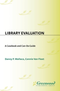 Cover image: Library Evaluation 1st edition 9781563088629