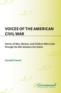 表紙画像: Voices of the American Civil War 1st edition 9781563089053