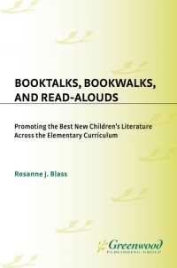 Cover image: Booktalks, Bookwalks, and Read-Alouds 1st edition