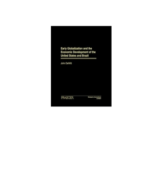 Imagen de portada: Early Globalization and the Economic Development of the United States and Brazil 1st edition 9780275971991