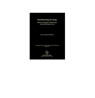 Imagen de portada: Manufacturing the Gang 1st edition